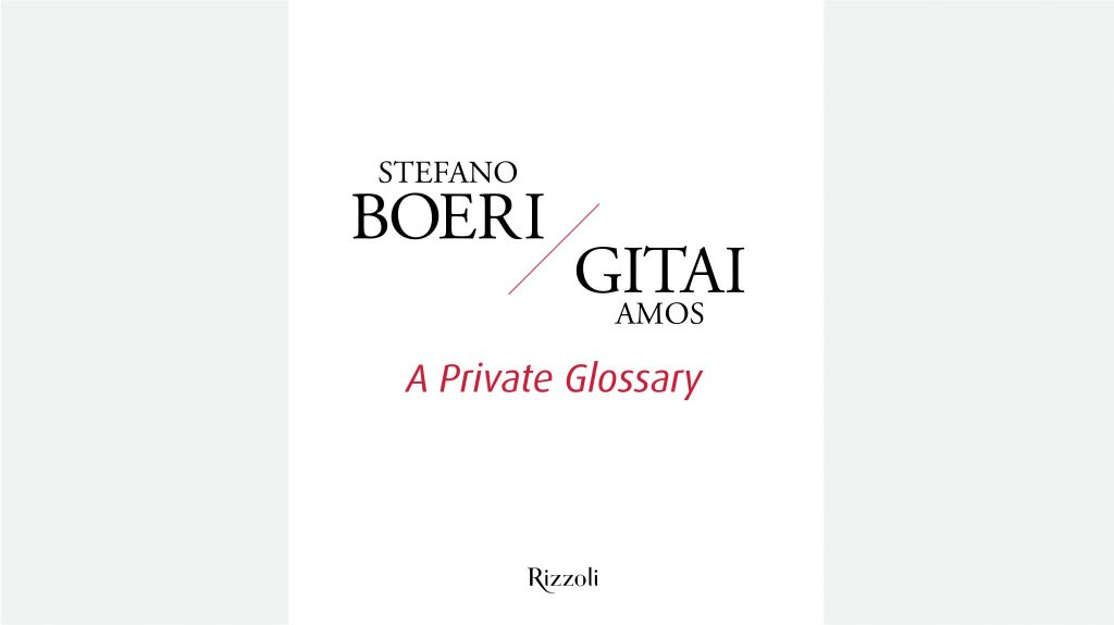 a private glossary | stefano boeri & amos gitai